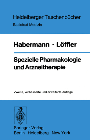 Spezielle Pharmakologie und Arzneitherapie von Habermann,  E., Löffler,  H.