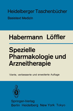 Spezielle Pharmakologie und Arzneitherapie von Habermann,  E., Löffler,  H.