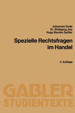 Spezielle Rechtsfragen im Handel von Benten Sattler,  Hugo, Gode,  Johannes, Joly,  Wolfgang