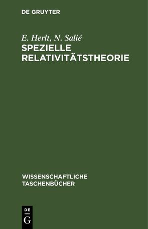 Spezielle Relativitätstheorie von Herlt,  E., Salié,  N.