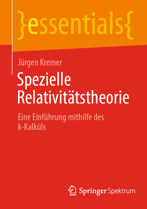 Spezielle Relativitätstheorie von Kremer,  Jürgen