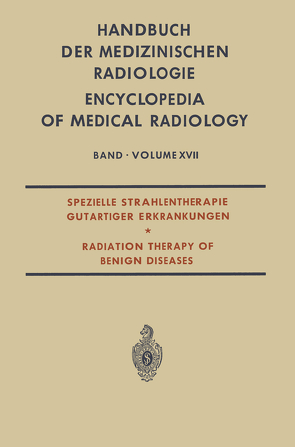 Spezielle Strahlentherapie Gutartiger Erkrankungen von Campana,  Luc, Diethelm,  Lothar, Olsson,  Olle, Strnad,  Franz, Zuppinger,  Adolf