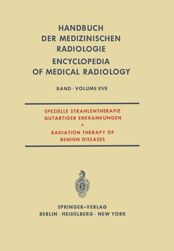 Spezielle Strahlentherapie Gutartiger Erkrankungen / Radiation Therapy of Benign Diseases von Ruckensteiner,  E., Zuppinger,  A.