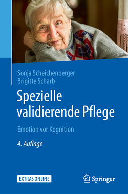 Spezielle validierende Pflege von Scharb,  Brigitte, Scheichenberger,  Sonja