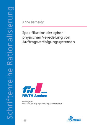 Spezifikation der cyber-physischen Veredelung von Auftragsverfolgungssystemen von Bernardy,  Anne