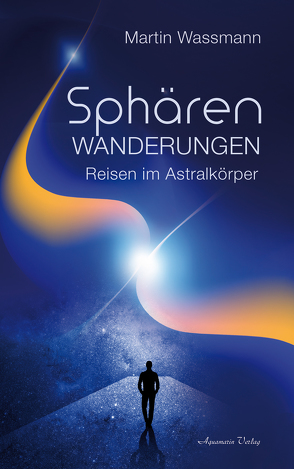 Sphärenwanderungen von Wassmann,  Martin