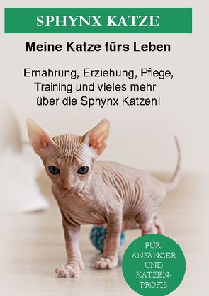 Sphynx Katze von Meine Katze fürs Leben,  Ratgeber