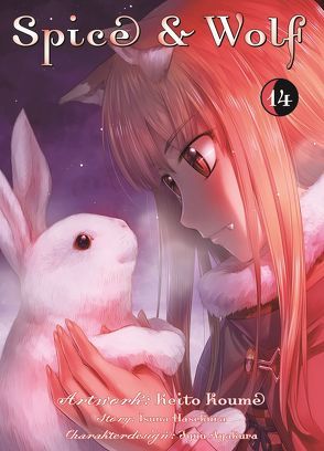 Spice & Wolf 14 von Hasekura,  Isuna, Koume,  Keito, Rusch,  Benjamnin