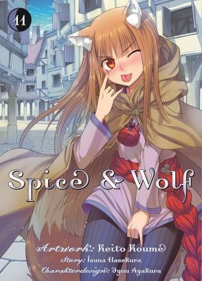 Spice & Wolf 11 von Hasekura,  Isuna, Koume,  Keito