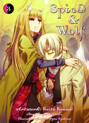 Spice & Wolf 03 von Hasekura,  Isuna, Koume,  Keito