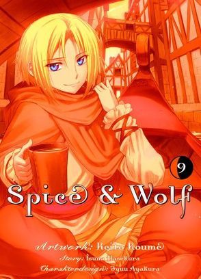 Spice & Wolf 09 von Hasekura,  Isuna, Koume,  Keito