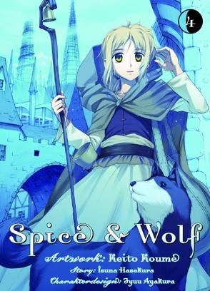 Spice & Wolf 04 von Hasekura,  Isuna, Koume,  Keito