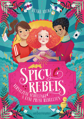 Spicy Rebels von Abidi,  Heike