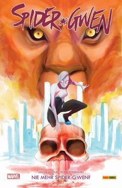 Spider-Gwen von Latour,  Jason, Rodriguez,  Robbi, Strittmatter,  Michael