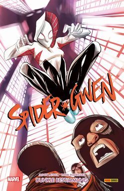 Spider-Gwen von Blumenreich,  Hannah, Coelho,  Jorge, Latour,  Jason, Rodriguez,  Robbi, Strittmatter,  Michael