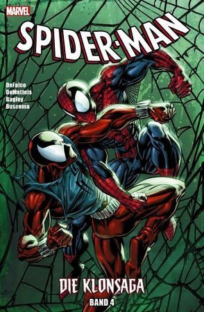 Spider-Man: Die Klonsaga von Bagley,  Mark, Brown,  Robert, Buscema,  Sal, Butler,  Steven, de Falco,  Tom, de Matteis,  Jean Marc, DeMatteis,  J.M., Dezago,  Todd, Emberlin,  Randy, Hanna,  Scott, Mackie,  Howard, Milgrom,  Al, Palmer,  Tom, Robertson,  Darick, Rubinstein,  Josef, Sienkiewicz,  Bill