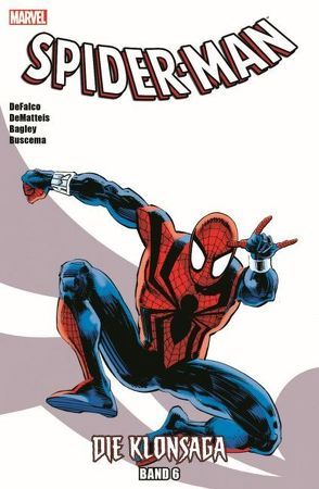 Spider-Man: Die Klonsaga von Bagley,  Mark, Buscema,  Sal, DeFalco,  Tom, Jurgens,  Dan, Mackie,  Howard, Romita Jr.,  John