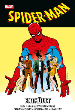 Spider-Man: Enthüllt von Andru,  Ross, Ditko,  Steve, Garney,  Ron, Kane,  Gil, Lee,  Stan, Romita Sr.,  John, Straczynski,  J. Michael, Strittmatter,  Michael, Wein,  Len