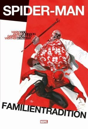 Spider-Man: Familientradition von Dell' Edera,  Werther, Dell'Otto,  Gabriele, Robinson,  James, Waid,  Mark