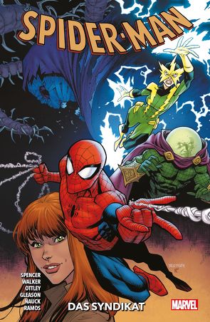 Spider-Man – Neustart von Gleason,  Patrick, Hipp,  Dan, Nauck,  Todd, Ottley,  Ryan, Patti,  Keaton, Ramos,  Humberto, Spencer,  Nick, Strittmatter,  Michael, Walker,  Kev, Wells,  Zeb