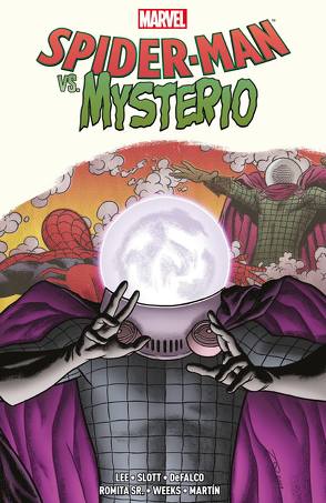 Spider-Man vs. Mysterio von DeFalco,  Tom, Heck,  Don, Kitson,  Barry, Lee,  Stan, Martin,  Marcos, Pulido,  Javier, Romita Sr.,  John, Slott,  Dan, Strittmatter,  Michael, Van Lente,  Fred, Weeks,  Lee