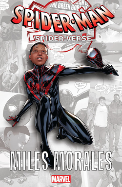 Spider-Verse – Miles Morales von Bendis,  Brian Michael, Pichelli,  Sara, Strittmatter,  Michael