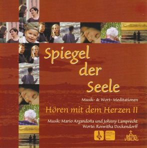 Spiegel der Seele von Argandona,  Mario, Dockendorff,  Roswitha, Lamprecht,  Johnny