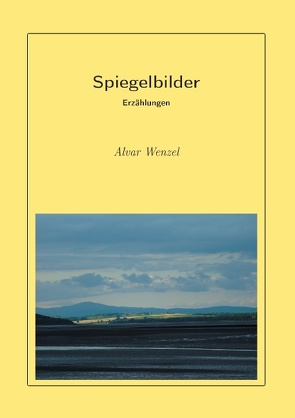 Spiegelbilder von Wenzel,  Alvar