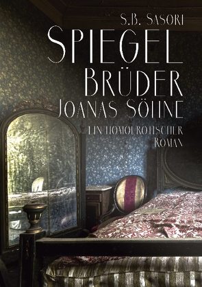 Spiegelbrüder von Sasori,  S.B.