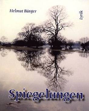 Spiegelungen von Bürger,  Helmut, Stauf,  Roland