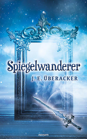 Spiegelwanderer von Überacker,  J. E.