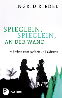 Spieglein, Spieglein an der Wand von Riedel,  Ingrid