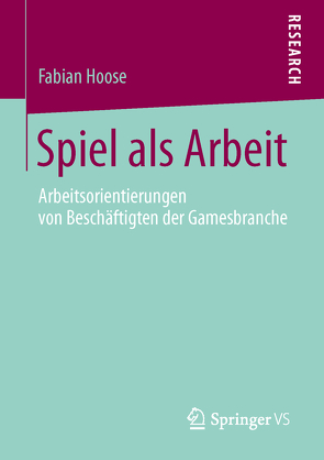 Spiel als Arbeit von Hoose,  Fabian