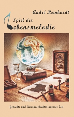 Spiel der Lebensmelodie von Reinhardt,  André