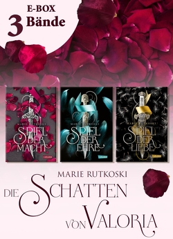 Spiel der Macht – Band 1-3 der romantischen Fantasy-Serie im Sammelband (Die Schatten von Valoria) von Imgrund,  Barbara, Rutkoski,  Marie