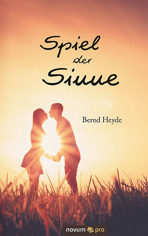 Spiel der Sinne von Heyde,  Bernd