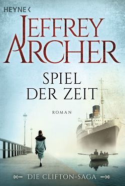 Spiel der Zeit von Archer,  Jeffrey, Ruf,  Martin