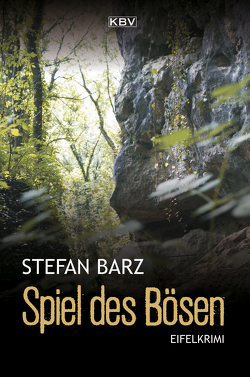 Spiel des Bösen von Barz,  Stefan