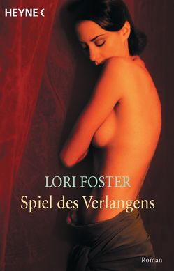 Spiel des Verlangens von Foster,  Lori, Koseler,  Michael