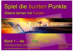 Spiel die bunten Punkte / Spiel die bunten Punkte – Band 1 von Schriefer,  Alexander