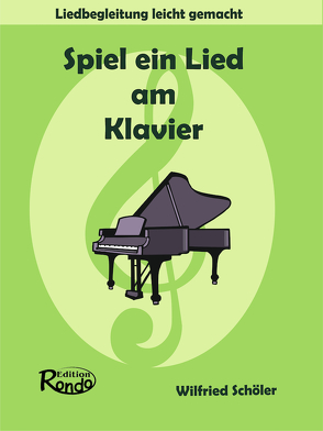 Spiel ein Lied am Klavier von Schöler,  Wilfried