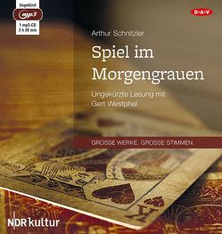 Spiel im Morgengrauen von Schnitzler,  Arthur, Westphal,  Gert