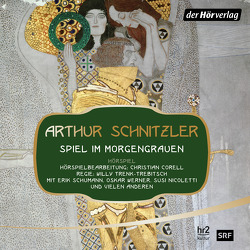 Spiel im Morgengrauen von Fischer,  Heinz Leo, Schnitzler,  Arthur, Trenk-Trebitsch,  Willy, Werner,  Oskar