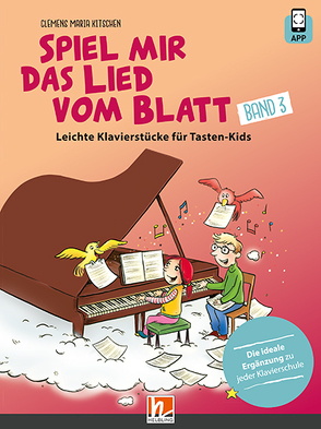 Spiel mir das Lied vom Blatt, Band 3 (Heft + App) von Kitschen,  Clemens Maria