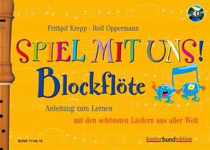 Spiel mit uns! Blockflöte von Krepp,  Frithjof, Oppermann,  Rolf