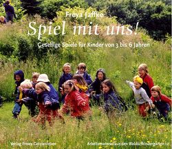 Spiel mit uns! von Jaffke,  Freya