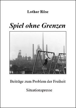 Spiel ohne Grenzen von Röse,  Lothar