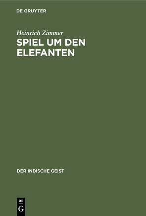 Spiel um den Elefanten von Zimmer,  Heinrich