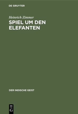 Spiel um den Elefanten von Zimmer,  Heinrich