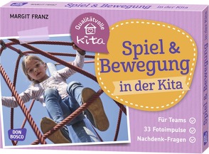 Spiel und Bewegung in der Kita von Franz,  Margit